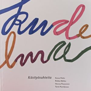 Kudelma – Käsityösuhteita