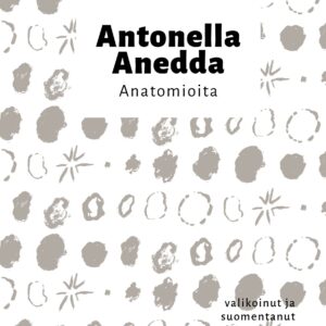 Antonella Anedda: Anatomioita